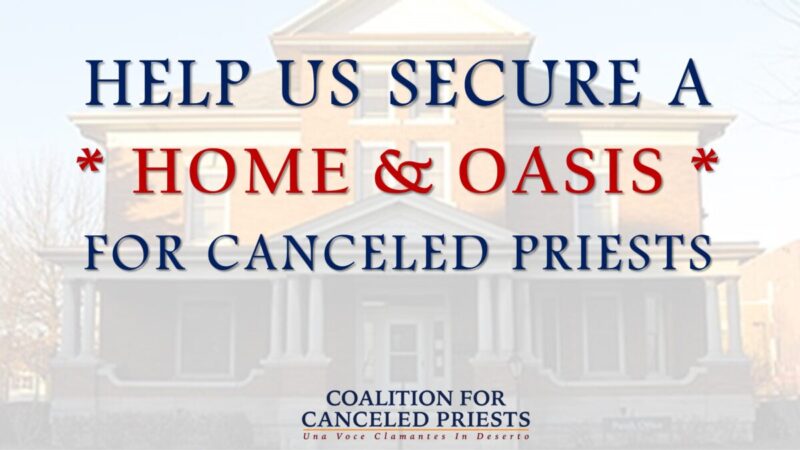 Featured Campaign Image: Secure homes for our Canceled Priests