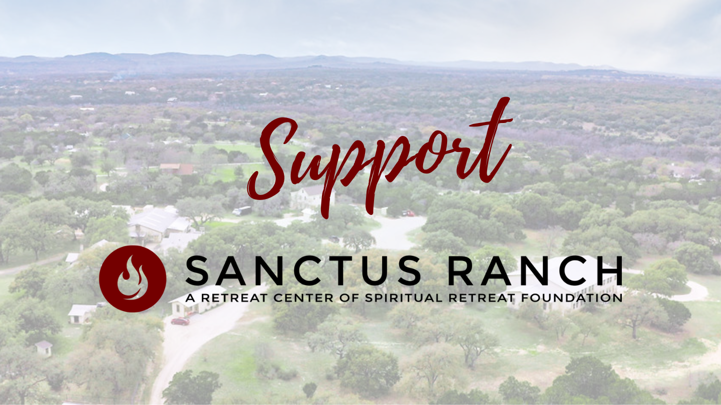 Support Sanctus Ranch Retreat Center