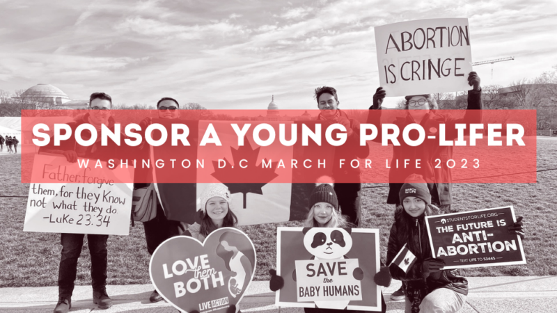 Featured Campaign Image: Sponsor A Young Pro-Lifer: Washington D.C 2023